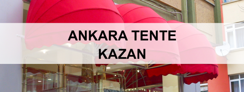 ankara-kazan-tente